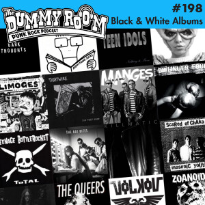 The Dummy Room #198 - Black & White Album Covers