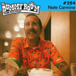 The Dummy Room #204 - Nate Carmine (The Carmines)