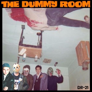 The Dummy Room #21 - Jason and Wayne eXposed!