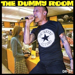 The Dummy Room #27 - Dummy Up With Ben Weasel