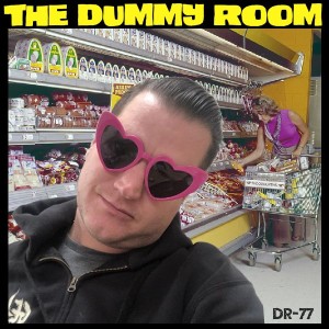 The Dummy Room #77 - Ray Carlisle of Teenage Bottlerocket 