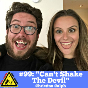 #99: ”Can’t Shake the Devil” - Christina Calph