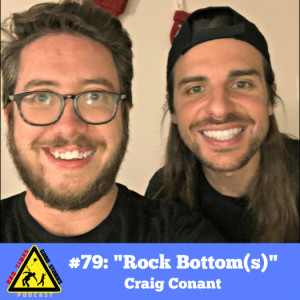 #79: "Rock Bottom(s)" - Craig Conant
