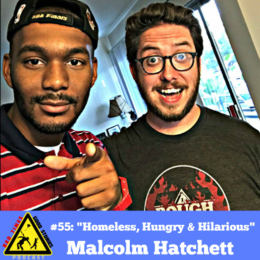 #55: ”Homeless, Hungry and Hilarious” - Malcolm Hatchett