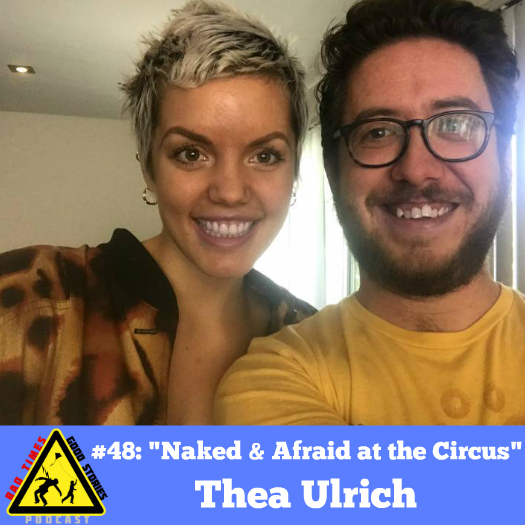 #48: ”Naked and Afraid at the Circus” - Thea Ulrich 