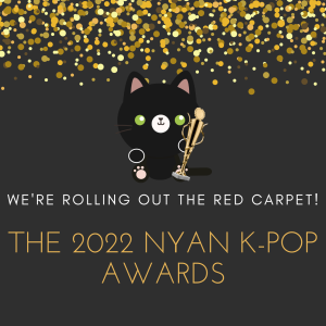 The 2022 NYAN K-pop Awards