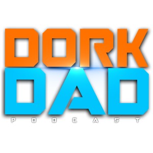 Dork Dad Podcast Ep. 18 End Game of Thrones