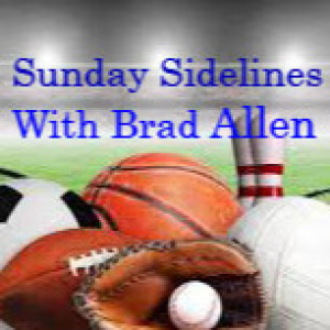 Sunday Sidelines with Brad Allen: Spring Sports & NFL Draft