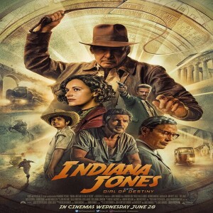 E126: Indiana Jones & The Dial of Destiny, Secret Invasion E2