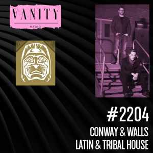 #2204 - Conway & Walls - Latin & Tribal House