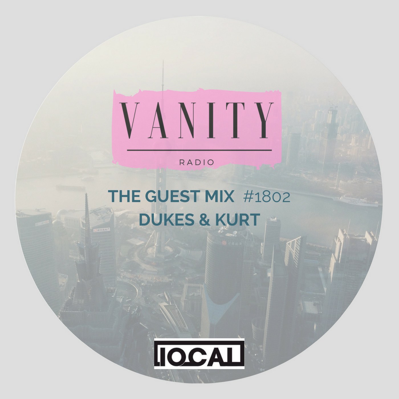 Vanity Radio #1802 - Guest Mix - Dukes & Kurt - Local