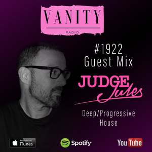 Vanity Radio #1922 - Guest Mix - Judge Jules - Deep/Progressive House