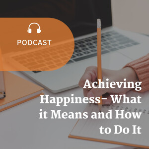 Unlocking Happiness: Practical Tips to Elevate Your Life