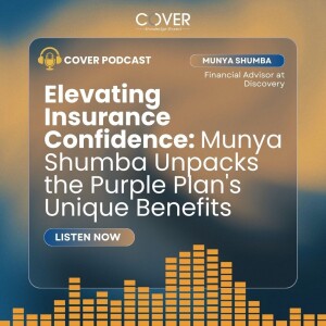 Elevating Insurance Confidence: Munya Shumba Unpacks the Purple Plan’s Unique Benefits