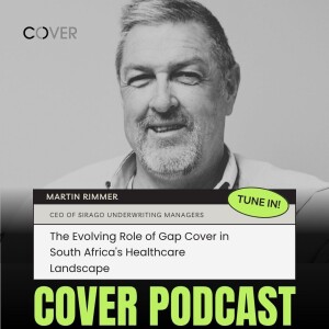 The Evolving Role of Gap Cover in South Africa's Healthcare Landscape