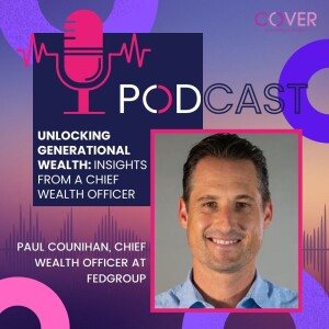 Unlocking Generational Wealth: Insights from a Chief Wealth Advisor