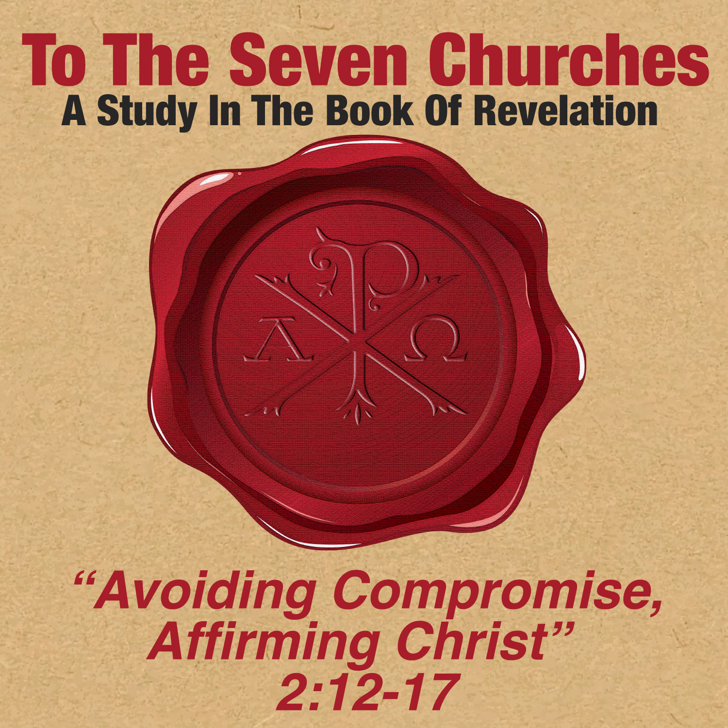 Revelation 2:12-17 | Avoiding Compromise, Affirming Christ