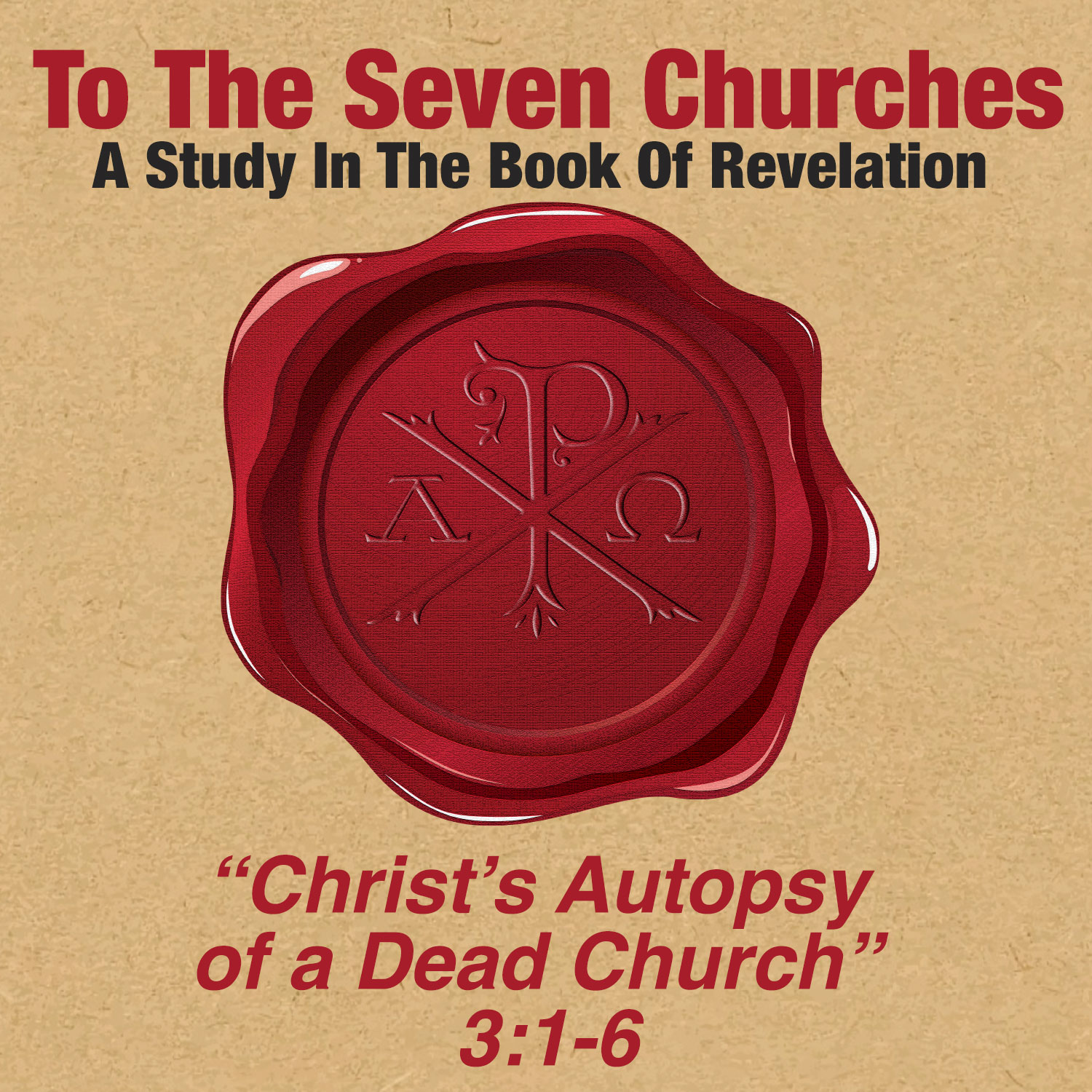 Revelation 3:1-6 | Christ's Autopsy of a Dead Church