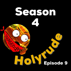 Holyrude -Season 4 - Episode 9