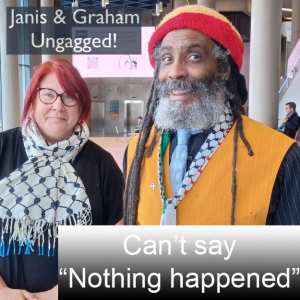 Janis & Graham - Ungagged! - Can't say "Nothing happened"!