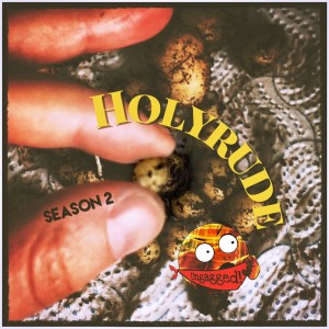 Holyrude Episode 2.4 - Babies & Smol Potatoes