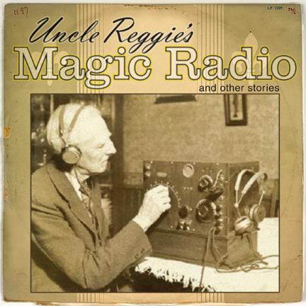 Uncle Reggie’s Magic Radio EP 10 - Sept