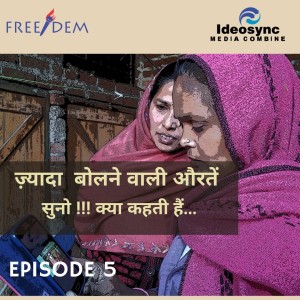 FREE/DEM Community Podcast: Zyada Bolne Wali Aurtein Ep5_Auratein Wale Shabd:Periods, Bra,Panty