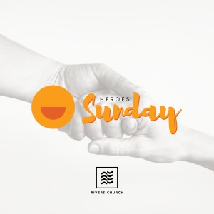 RIvers Church - Heroes Sunday - Tyrone Rinta