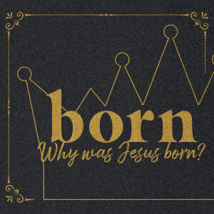 John 9:1-41 - Born to Give Sight