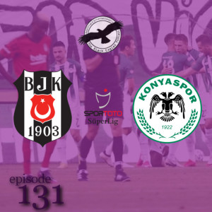 The Black Eagles Podcast - Episode 131 (September 30th, 2020) - Beşiktaş @ Konyaspor (Süper Lig), Valentin Rosier, and much more!