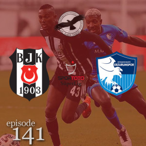 The Black Eagles Podcast - Episode 141 (December 22nd, 2020) - Beşiktaş vs. Erzurumspor (Süper Lig)