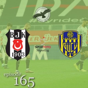 The Black Eagles Podcast - Episode 165 (April 19th, 2021) - Beşiktaş vs. Ankaragücü (Süper Lig)