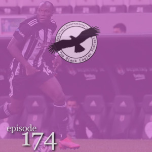 The Black Eagles Podcast - Episode 174 (June 4th, 2021) - Transfer Window Preview! Evran's List!