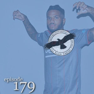 The Black Eagles Podcast - Episode 179 (August 2nd, 2021) - TRANSFER SEASON! Rosier Official! Friendlies!