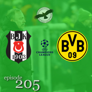 The Black Eagles Podcast - Episode 205 (December 9th, 2021) -  Beşiktaş @ Dortmund (Champions League)