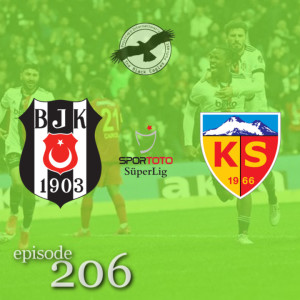 The Black Eagles Podcast - Episode 206 (December 14th, 2021) -  Beşiktaş vs. Kayserispor (Süper Lig)