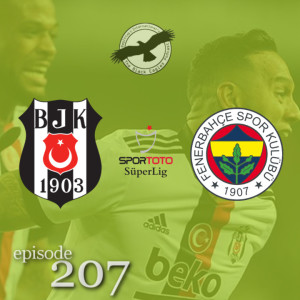 The Black Eagles Podcast - Episode 207 (December 20th, 2021) -  Beşiktaş @ Fenerbahçe (Süper Lig)