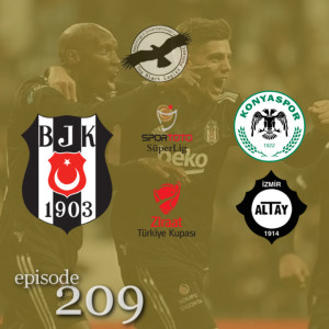 The Black Eagles Podcast - Episode 209 (December 31st, 2021) -  Beşiktaş @ Konyaspor (Süper Lig) & vs. Altay (Turkish Cup)