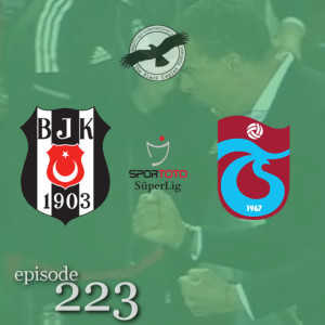 The Black Eagles Podcast - Episode 223 (April 5th, 2022) - Valérien Ismaël w/ Adam Gipki & Beşiktaş @ Trabzonspor (Süper Lig)