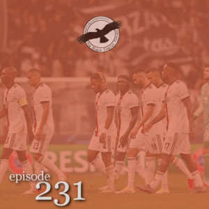 The Black Eagles Podcast - Episode 231 (May 31st, 2022) -  Beşiktaş 2021/22 Season Review: PART 1 - with Aaron Armstrong