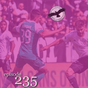 The Black Eagles Podcast - Episode 235 (July 13th, 2022) - The Austria Camp Begins! Friendlies vs. Werder Bremen & Viktoria Plzen