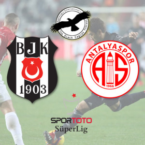 The Black Eagles Podcast - Episode 56 (February 4th, 2019) - MATCH REVIEW - Antalyaspor vs. Beşiktaş