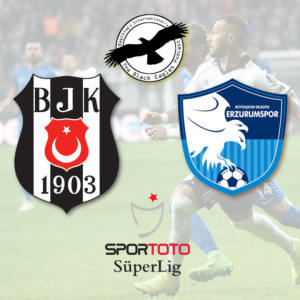 The Black Eagles Podcast - Episode 54 (January 27th, 2019) - MATCH REVIEW - Beşiktaş vs. Büyükşehir Belediye Erzurumspor