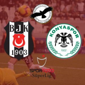 The Black Eagles Podcast - Episode 63 (March 11th, 2019) - MATCH REVIEW - Beşiktaş vs. Konyaspor