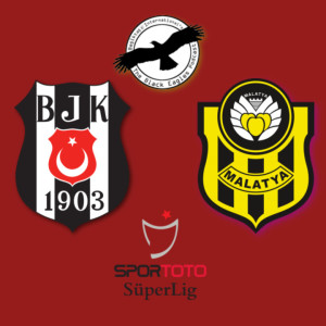 The Black Eagles Podcast - Episode 28 (September 16th, 2018) - MATCH REVIEW - Beşiktaş vs. Yeni Malatyaspor & A Full Transfer Window Review