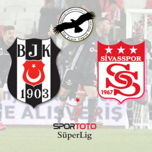 The Black Eagles Podcast - Episode 67 (April 23rd, 2019) - MATCH REVIEW - Sivasspor vs. Beşiktaş