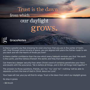THE DAWN OF TRUST (July 19, 2019)