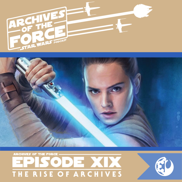 Episode XIX : The Rise Of Archives