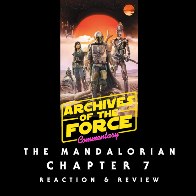 The Mandalorian Season 1 Ep. 7 Reaction & Review