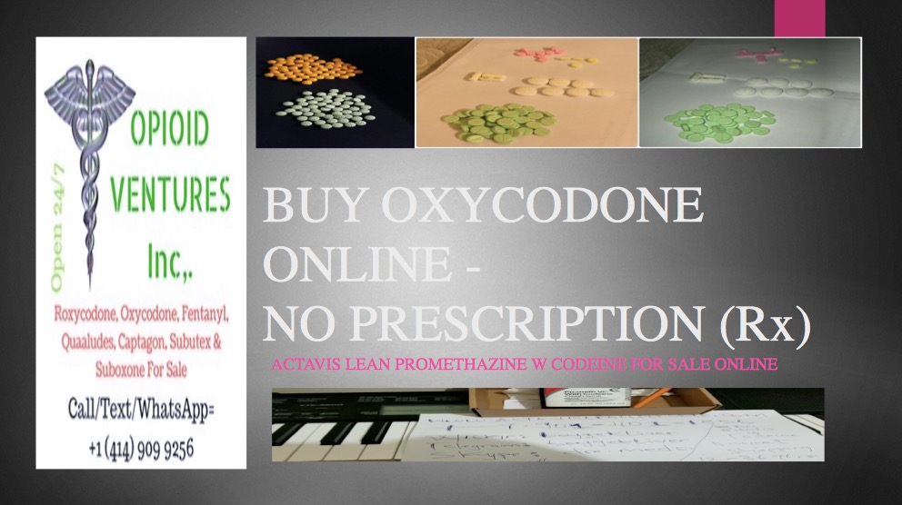Buy Oxycodone 30mg | +1 (414) 909-9256